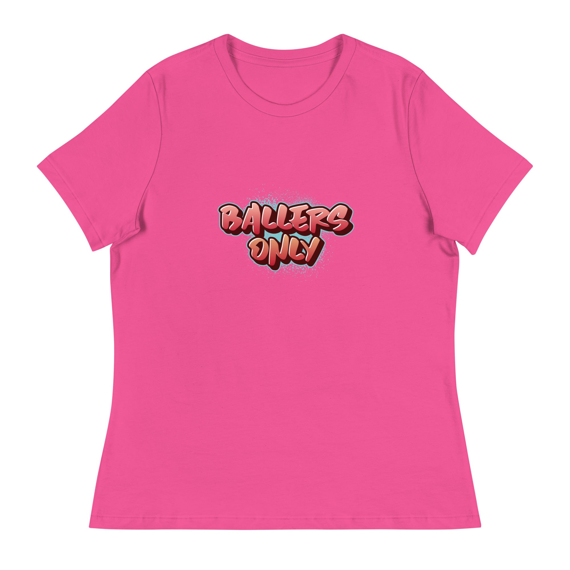 Women's "Ballers Only"  Relaxed T-Shirt
